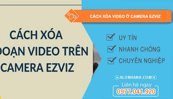 cách xóa video ở camera ezviz nhanh