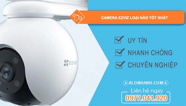 camera ezviz loại nào tốt nhất