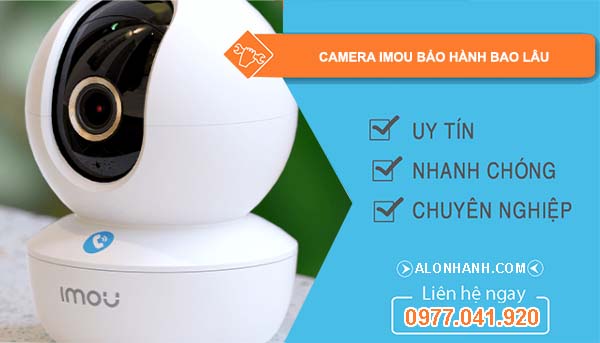 camera imou bảo hành bao lâu