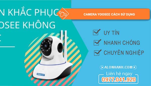 camera yoosee cách sử dụng dễ hiểu 