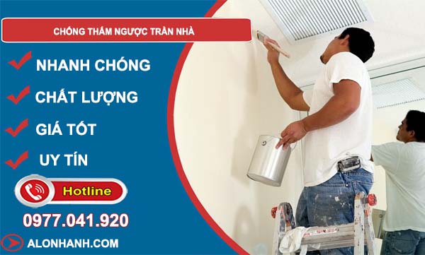 chống thấm ngược trần nhà hiệu quả