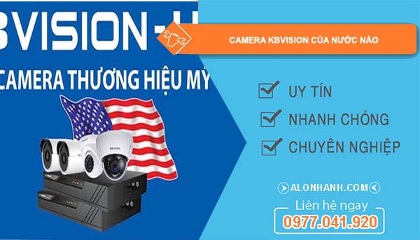 dòng camera kbvision của nước nào
