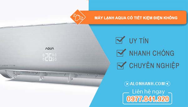 dòng máy lạnh aqua có tiết kiệm điện không