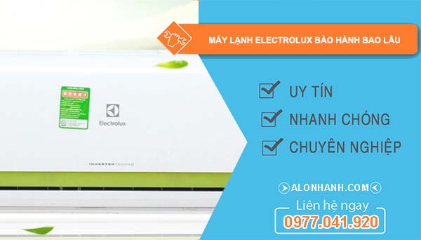 dòng máy lạnh electrolux bảo hành bao lâu