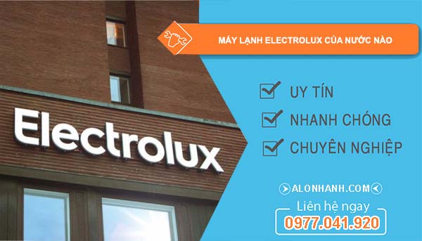 dòng máy lạnh electrolux của nước nào