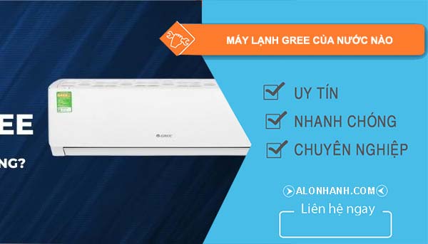 dòng máy lạnh gree của nước nào