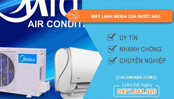 dòng máy lạnh midea của nước nào