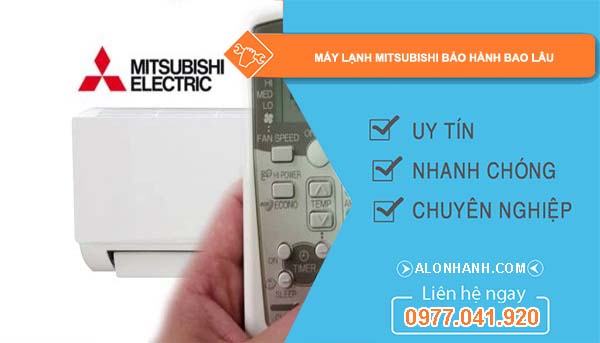 dòng máy lạnh mitsubishi bảo hành bao lâu