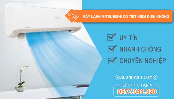 dòng máy lạnh mitsubishi có tiết kiệm điện không