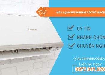 dòng máy lạnh mitsubishi có tốt không