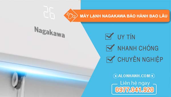 dòng máy lạnh nagakawa bảo hành bao lâu