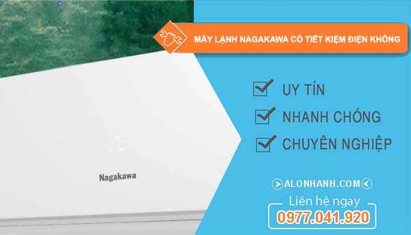 dòng máy lạnh nagakawa có tiết kiệm điện không