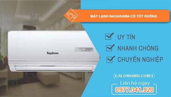 dòng máy lạnh nagakawa có tốt không
