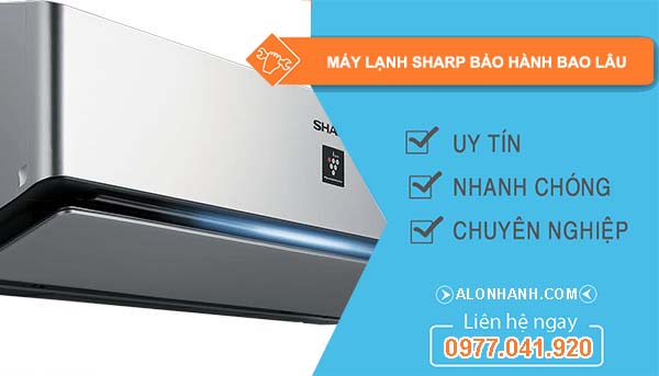 dòng máy lạnh sharp bảo hành bao lâu