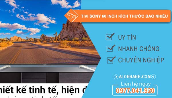 dòng tivi sony 60 inch kích thước bao nhiêu