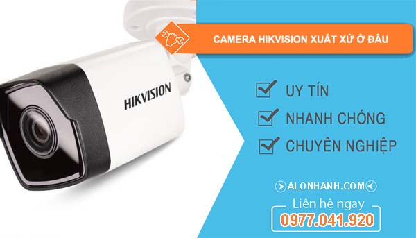 hiệu camera hikvision xuất xứ ở đâu