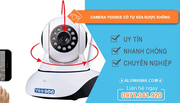 hiệu camera yoosee có tự xóa được không