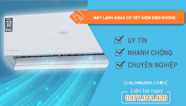 hiệu máy lạnh aqua có tiết kiệm điện không