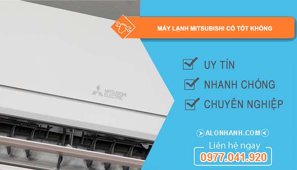 hiệu máy lạnh mitsubishi có tốt không