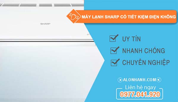 hiệu máy lạnh sharp có tiết kiệm điện không