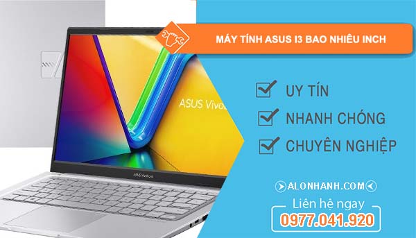 hiệu máy tính asus i3 bao nhiêu inch