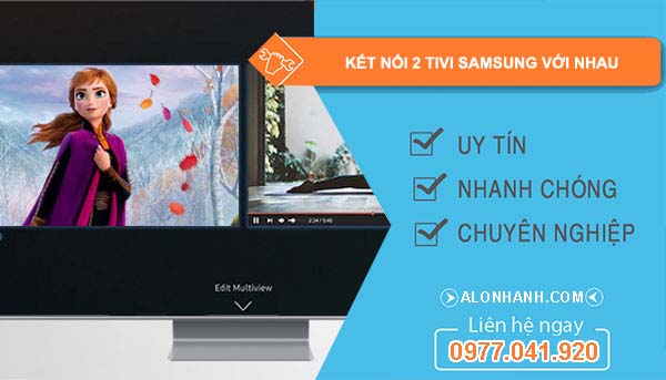 kết nối 2 tivi samsung với nhau