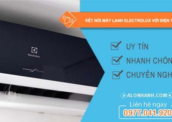 kết nối máy lạnh electrolux với điện thoại