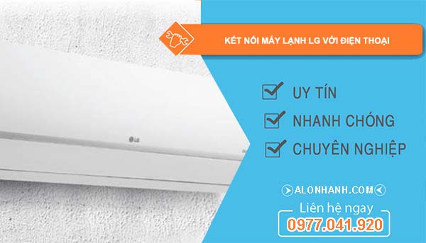 kết nối máy lạnh lg với điện thoại 