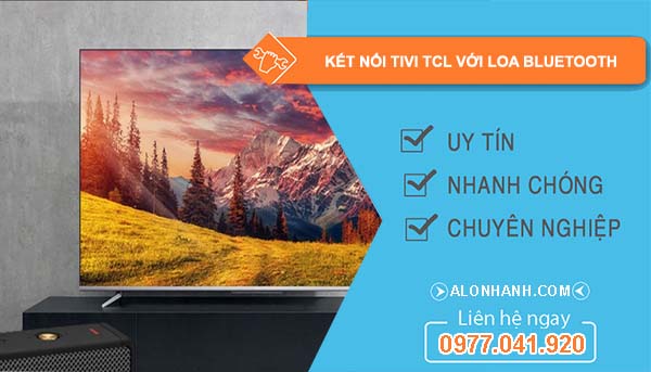 kết nối tivi tcl với loa bluetooth