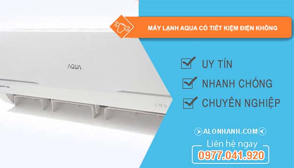 máy lạnh aqua có tiết kiệm điện không