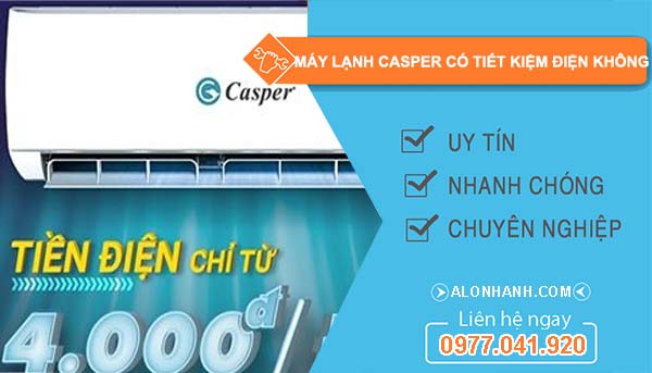 máy lạnh casper có tiết kiệm điện không
