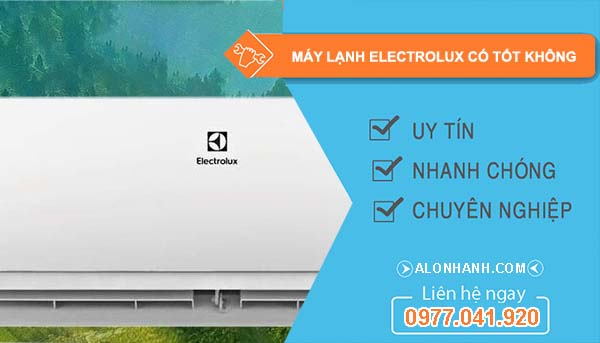 máy lạnh electrolux có tốt không