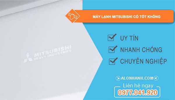 máy lạnh mitsubishi có tốt không