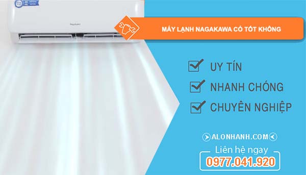 máy lạnh nagakawa có tốt không