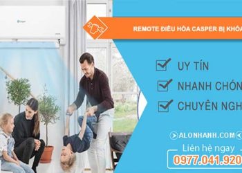 nguyên nhân remote điều hòa casper bị khóa