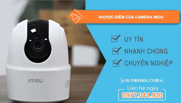 nhược điểm của camera imou là gì