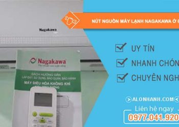 nút nguồn máy lạnh nagakawa ở đâu