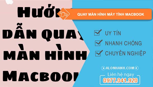 quay màn hình máy tính macbook