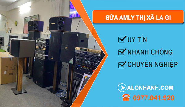 Sửa Amply Thị Xã La Gi