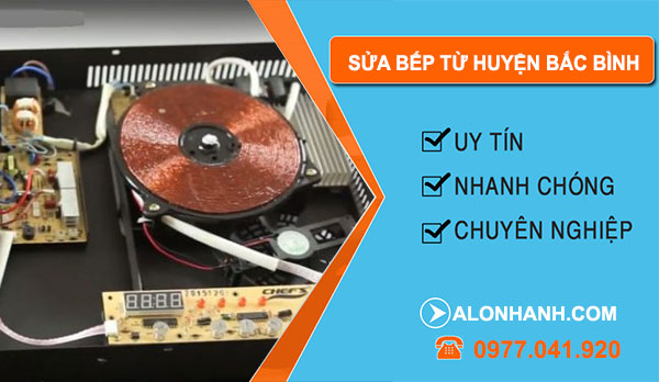 Sửa Bếp Từ Huyện Bắc Bình