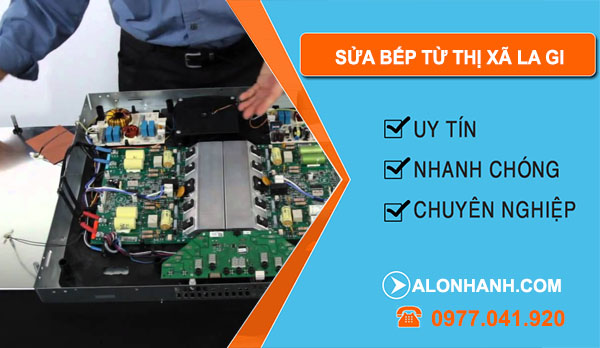 Sửa Bếp Từ Tại Thị Xã La Gi