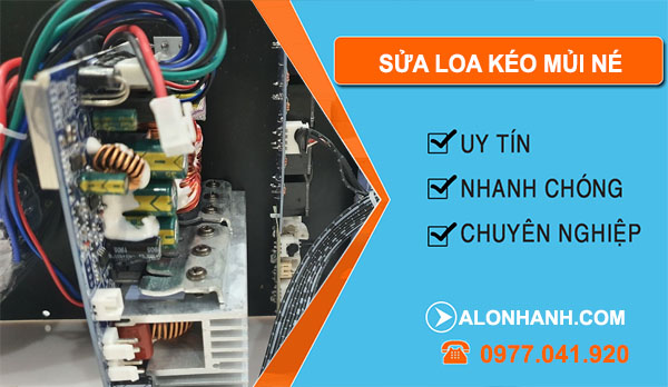 Sửa Loa Kéo Tại Mũi Né
