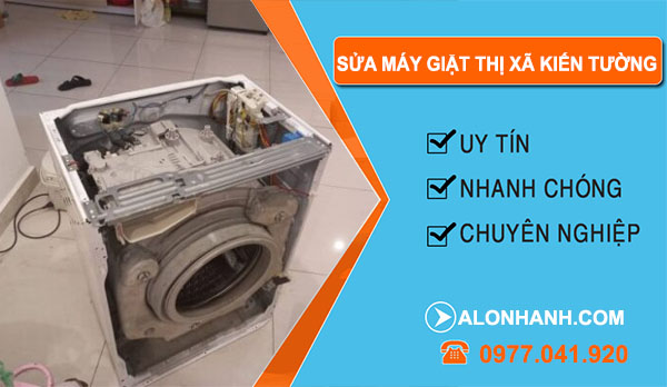 Sửa Máy Giặt Thị Xã Kiến Tường