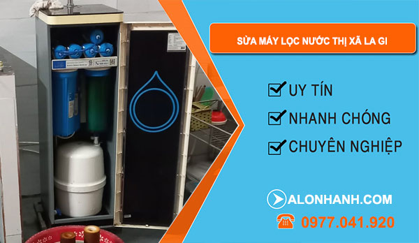 Sửa Máy Lọc Nước Thị Xã La Gi