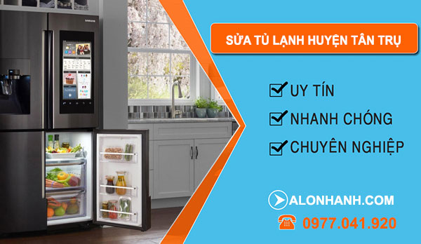 Sửa Tủ Lạnh Huyện Tân Trụ