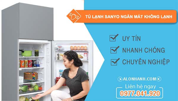 sửa tủ lạnh sanyo ngăn mát không lạnh