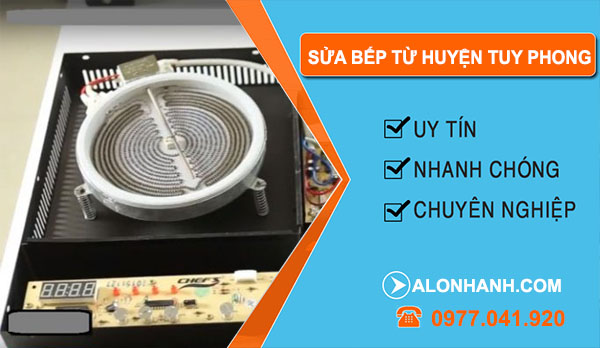 thợ Sửa Bếp Từ Huyện Tuy Phong