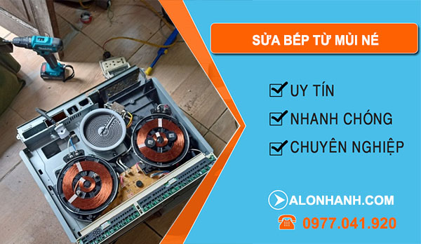 Thợ Sửa Bếp Từ Mũi Né 