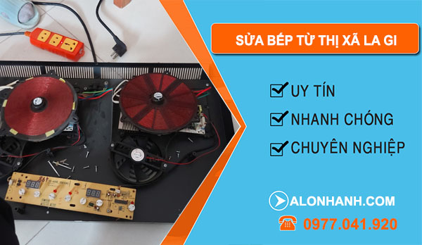 thợ Sửa Bếp Từ Thị Xã La Gi