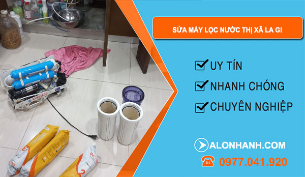 Thợ Sửa Máy Lọc Nước Thị Xã La Gi